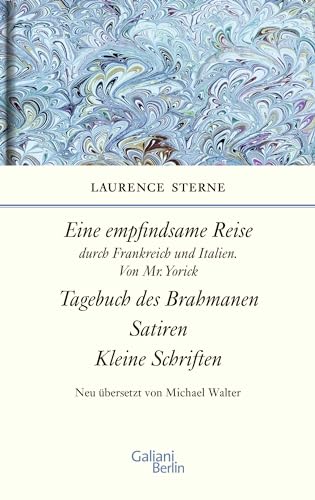 Empfindsame Reise, Tagebuch des Brahmanen, Satiren, kleine Schriften von Galiani, Verlag
